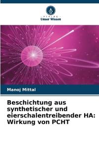 Beschichtung aus synthetischer und eierschalentreibender HA