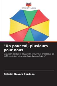 "Un pour toi, plusieurs pour nous