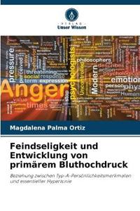 Feindseligkeit und Entwicklung von primärem Bluthochdruck