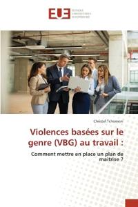 Violences basées sur le genre (VBG) au travail
