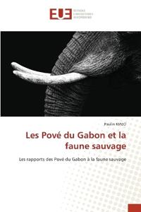Les Pov? du Gabon et la faune sauvage