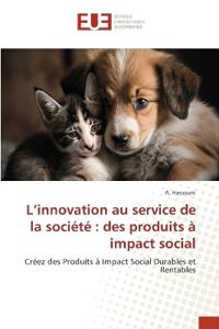 L'innovation au service de la société