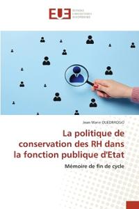 La politique de conservation des RH dans la fonction publique d'Etat