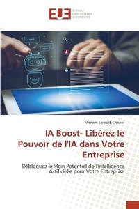 IA Boost- Libérez le Pouvoir de l'IA dans Votre Entreprise