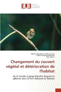 Changement du couvert végétal et détérioration de l'habitat