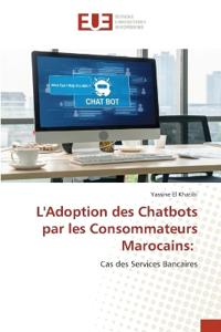 L'Adoption des Chatbots par les Consommateurs Marocains