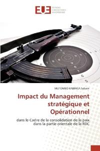 Impact du Management stratégique et Opérationnel