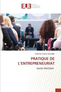 Pratique de l'Entrepreneuriat