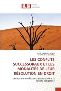Les Conflits Successoraux Et Les Modalités de Leur Résolution En Droit