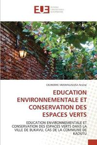 Education Environnementale Et Conservation Des Espaces Verts