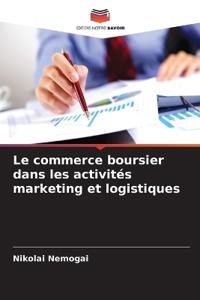 Le commerce boursier dans les activités marketing et logistiques
