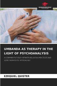 Umbanda as Therapy in the Light of Psychoanalysis