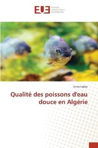 Qualité des poissons d'eau douce en Algérie