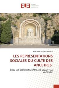 Les Représentations Sociales Du Culte Des Ancetres