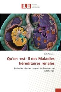 Qu'en -est- il des Maladies héréditaires rénales