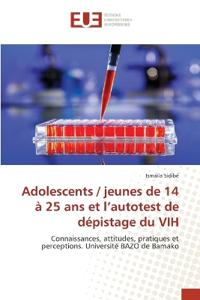 Adolescents / jeunes de 14 à 25 ans et l'autotest de dépistage du VIH