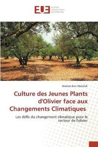 Culture des Jeunes Plants d'Olivier face aux Changements Climatiques