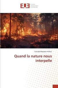 Quand la nature nous interpelle