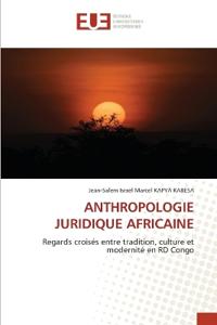 ANTHROPOLOGIE JURIDIQUE AFRICAINE