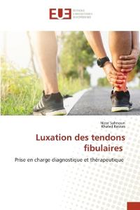 Luxation des tendons fibulaires