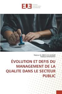 Évolution Et Defis Du Management de la Qualite Dans Le Secteur Public