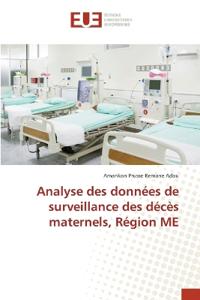 Analyse des données de surveillance des décès maternels, Région ME
