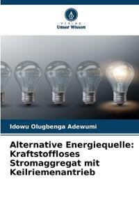 Alternative Energiequelle