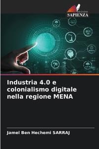 Industria 4.0 e colonialismo digitale nella regione MENA