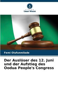 Der Auslöser des 12. Juni und der Aufstieg des Oodua People's Congress