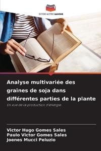 Analyse multivariée des graines de soja dans différentes parties de la plante