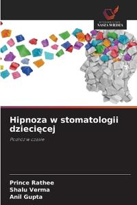 Hipnoza w stomatologii dzieciecej