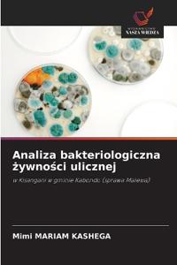 Analiza bakteriologiczna zywnosci ulicznej