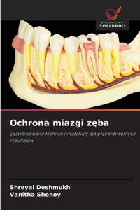 Ochrona miazgi zeba