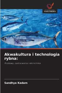 Akwakultura i technologia rybna