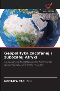 Geopolityka zacofanej i zubożalej Afryki