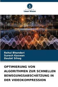 Optimierung Von Algorithmen Zur Schnellen Bewegungsabschätzung in Der Videokompression