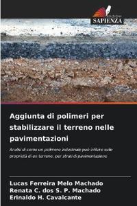 Aggiunta di polimeri per stabilizzare il terreno nelle pavimentazioni