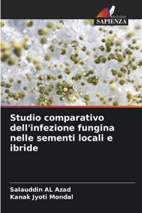 Studio comparativo dell'infezione fungina nelle sementi locali e ibride