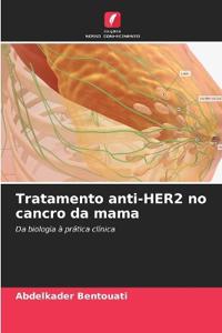 Tratamento anti-HER2 no cancro da mama
