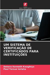 Um Sistema de Verificação de Certificados Para Instituições