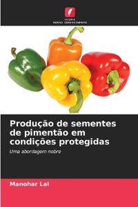 Produção de sementes de pimentão em condições protegidas
