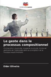 Le geste dans le processus compositionnel