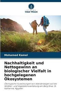 Nachhaltigkeit und Nettogewinn an biologischer Vielfalt in hochgelegenen Ökosystemen