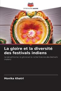 La gloire et la diversité des festivals indiens