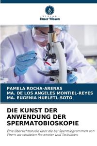 Die Kunst Der Anwendung Der Spermatobioskopie