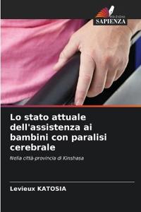 Lo stato attuale dell'assistenza ai bambini con paralisi cerebrale