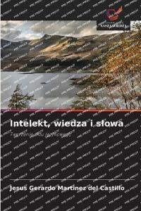 Intelekt, wiedza i slowa