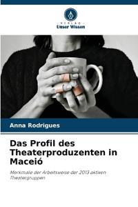 Das Profil des Theaterproduzenten in Maceió