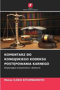 Komentarz Do Kongijskiego Kodeksu PostEpowania Karnego