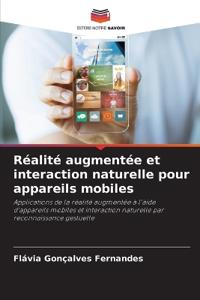 Réalité augmentée et interaction naturelle pour appareils mobiles